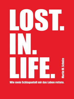 cover image of Lost. In. Life.
